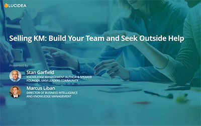 Selling KM: Build Your Team & Seek Outside Help