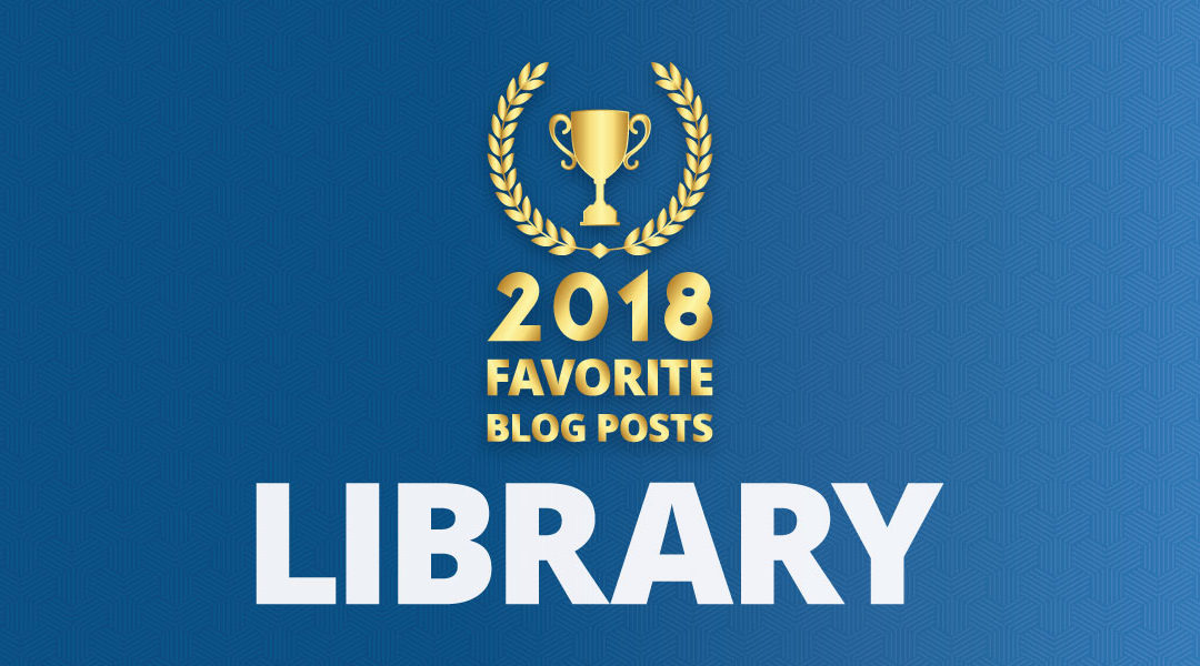 Readers’ Choice: Favorite Library Blog Posts of 2018