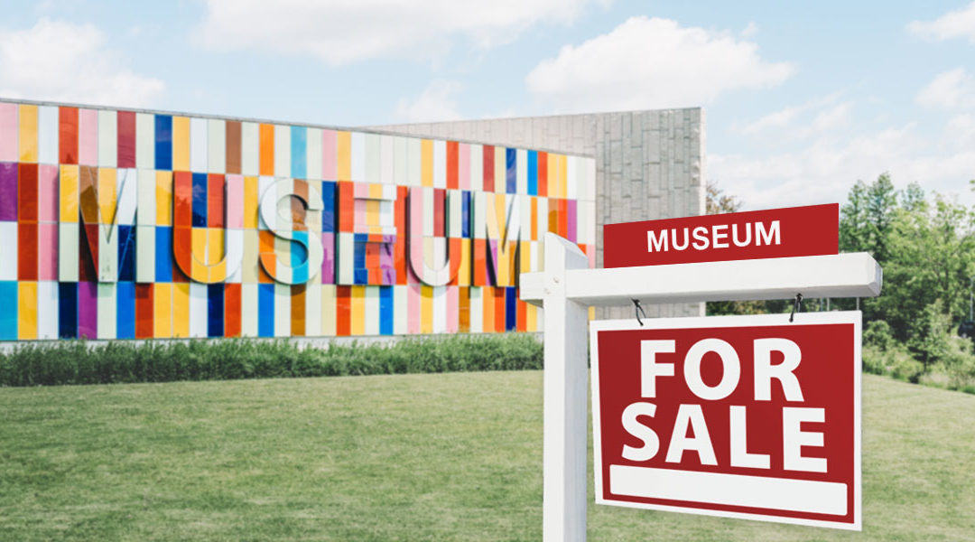 Museums in Financial Trouble: Sell, Close, or Plan a Museum Merger?