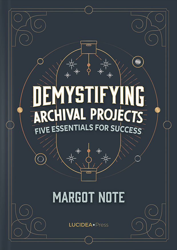 Demystifying Archival Projects: Five Essentials for Success 