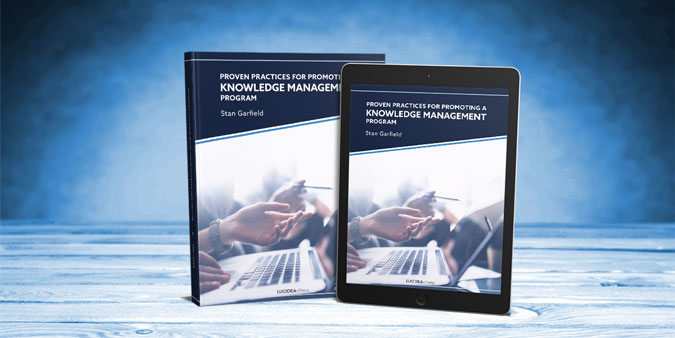 Ready to Read: Proven Practices for Promoting a Knowledge Management Program - Download your copy today!