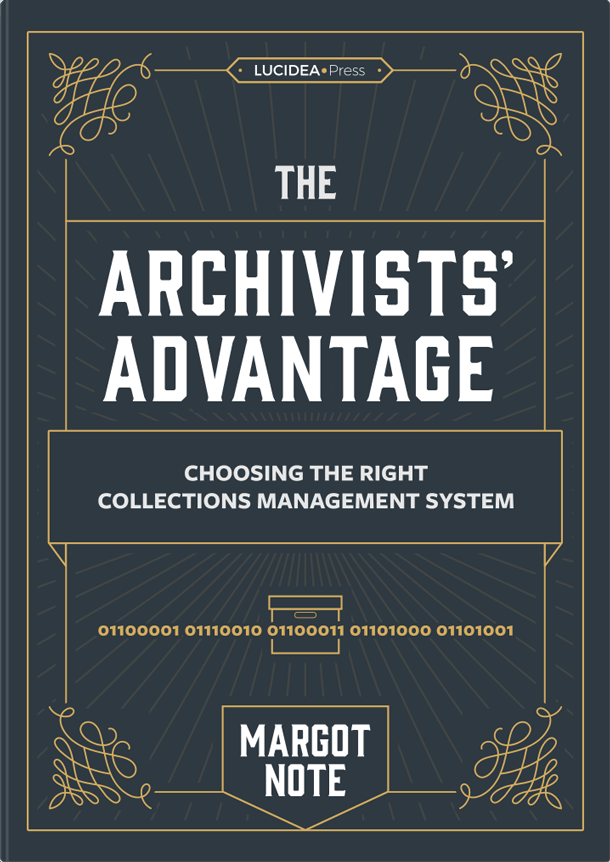 Archivists' Advantage: Choosing the Right Collections Management System