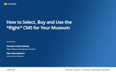 How to Select, Buy and use the Right CMS for Your Museum