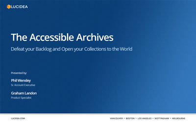 The Accessible Archives – Defeat your Backlog and Open your Collections to the World