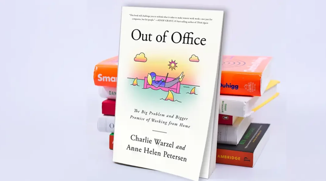 Book Review: Out of Office, by Charlie Warzel and Anne Helen Petersen
