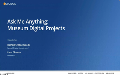 Ask Me Anything; Museum Digital Projects Webinar