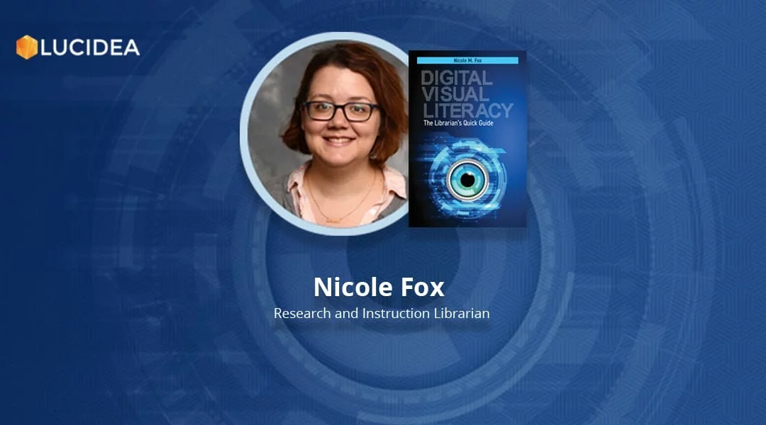 Interview with the Author: Nicole Fox; Digital Visual Literacy