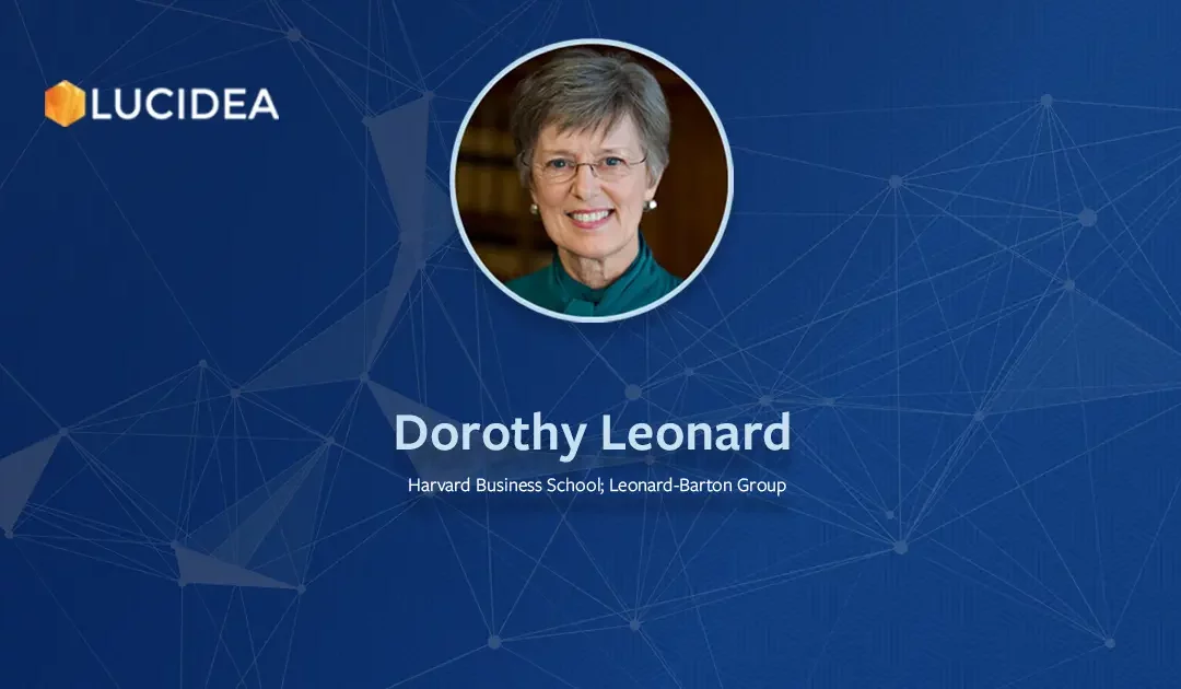 Lucidea’s Lens: Knowledge Management Thought Leaders Part 35 – Dorothy Leonard