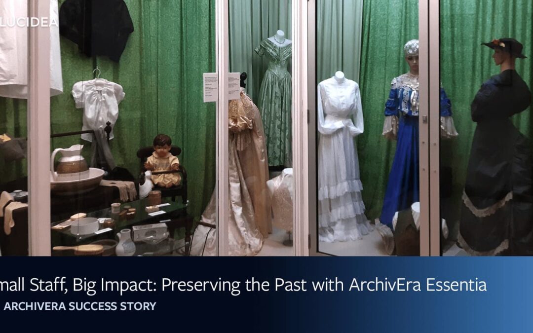 Small Staff, Big Impact: Preserving the Past with ArchivEra Essentia