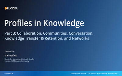 Profiles in Knowledge Thought Leaders Part 3