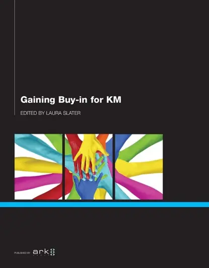 The book cover for Gaining Buy-in for KM by Bill Kaplan.