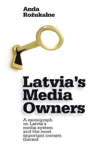 The cover of Latvia's Media Owners by Anda Rozukalne.