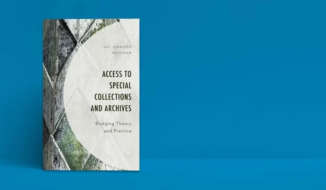 Interview with Author and Librarian Dr. Jae Rossman on Special Collections and Archives