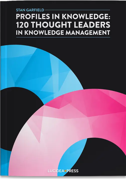 Cover for Profiles in Knowledge: 120 Thought Leaders in Knowledge Management by Stan Garfield