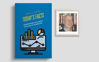 Interview with the Author: Jim Cortada on Today’s Facts and the Evolution of Information