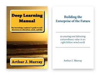 Books by Art Murray: Deep Learning Manual and Building the Enterprise of the Future