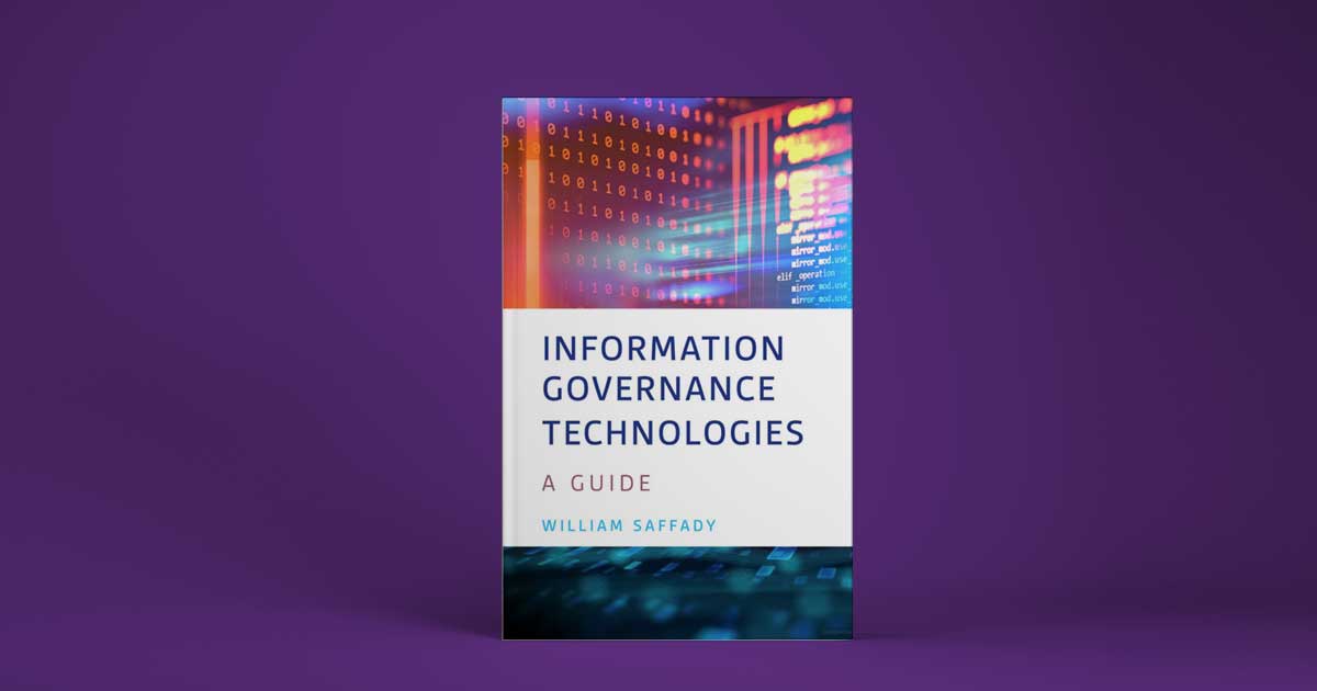 Interview with the Author: Saffady on Information Governance Technologies