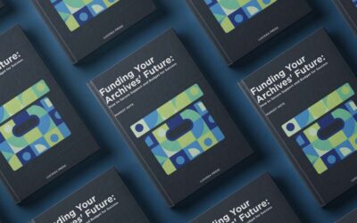 Ready to Read: Funding Your Archives’ Future: How to Secure Support and Budget for Success