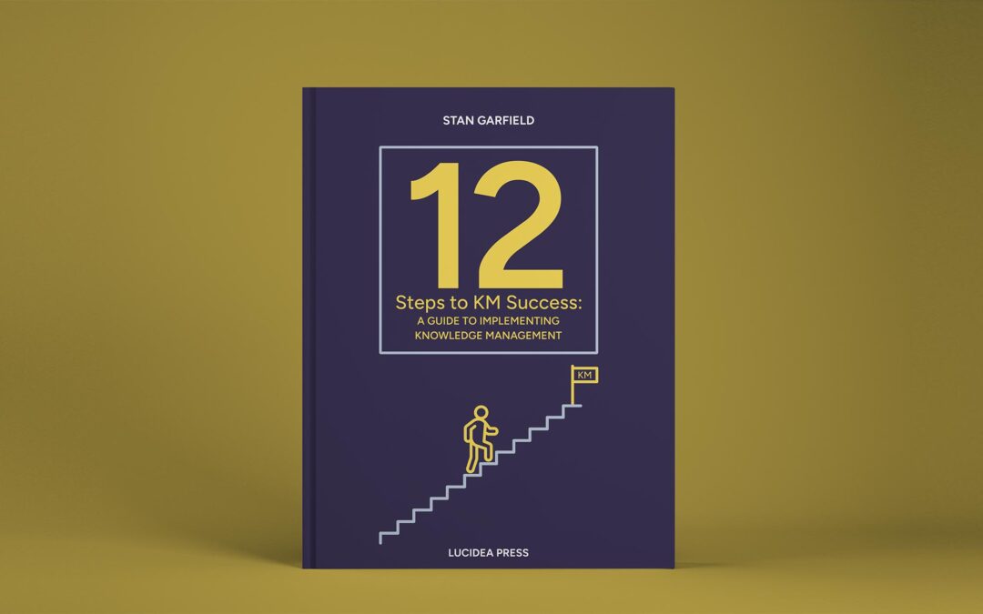 Ready to Read—A NEW Book from Stan Garfield: 12 Steps to KM Success