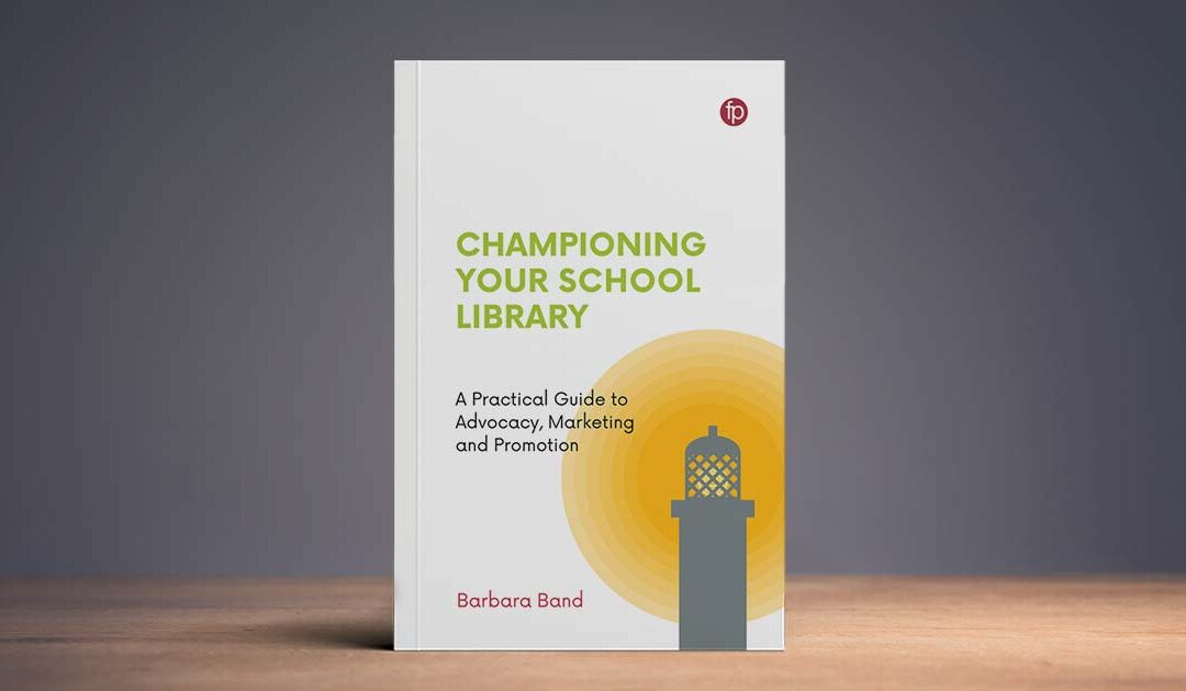 An Interview with Author Barbara Band on Championing Your School Library