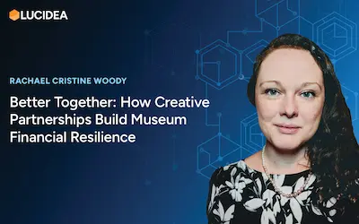 Better Together: How Creative Partnerships Build Museum Financial Resilience