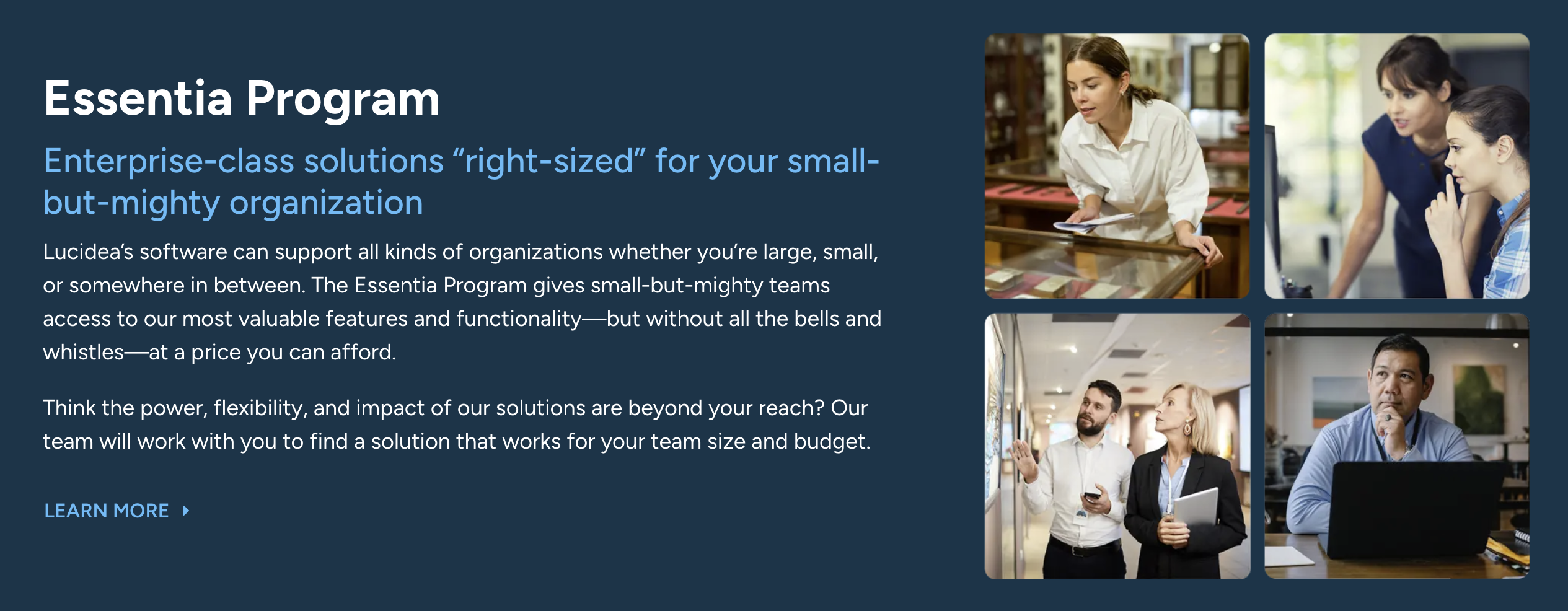 Lucidea's Essentia Program offers enterprise-class solutions right-sized for smaller organizations.