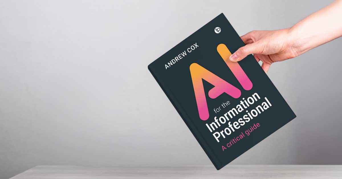 Interview with the Author: Andrew Cox on AI for the Information Professional