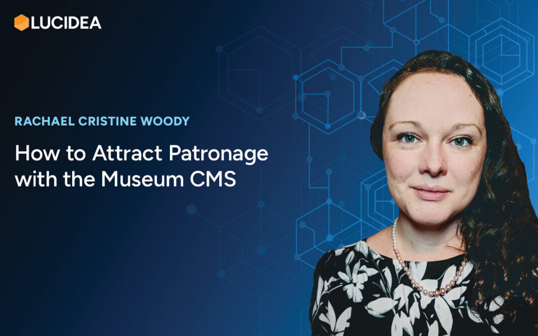 How to Attract Patronage with the Museum CMS