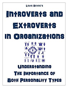 Introverts and Extroverts in Organizations: Understanding the Importance of Both Personality Types